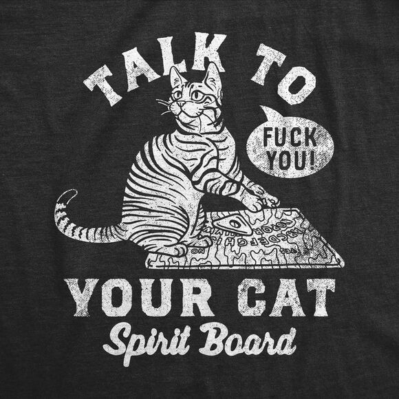 Womens Funny T Shirts Talk to Your Cat Spirit Board Sarcastic Kitten Graphic Tee - Picture 2 of 4